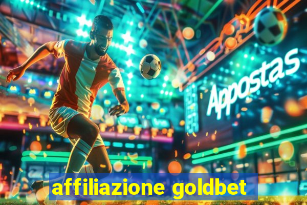 affiliazione goldbet